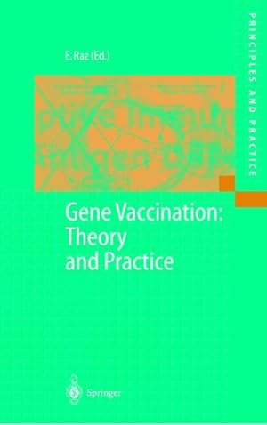 Seller image for Gene Vaccination: Theory and Practice (Principles and Practice). for sale by Wissenschaftl. Antiquariat Th. Haker e.K