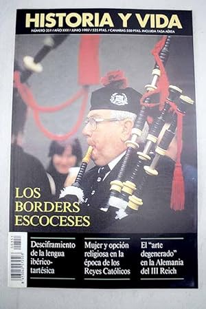 Bild des Verkufers fr Historia y Vida, Ao 1997, n 351:: Los Borders escoceses; La paternidad etrusca de la Dama de Elche; Desciframiento de la lengua ibrico-tartsica; La cuestin kurda; La esgrima espaola; Ferdinand de Lesseps: una vida al servicio de la diplomacia; Refugiados espaoles en la Francia ocupada por los nazis; Los vascos en la II Guerra Mundial: memoria del Batalln Gernika; Mujer y religin en la poca de los Reyes Catlicos: un documento sobre Catalina de la Hoz; El arte en el III Reich y las exposiciones de arte degenerado; La msica en el III Reich y la Exposicin de Msica Degenerada; Prfugos y desertores en la Granada del Peneds zum Verkauf von Alcan Libros