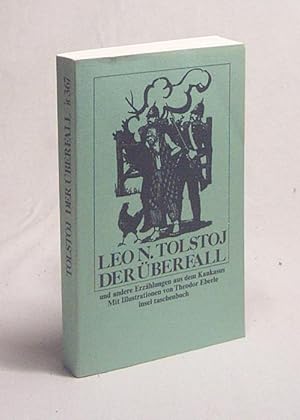 Bild des Verkufers fr Der berfall und andere Erzhlungen / Leo N. Tolstoj. Textrev. nach d. bers. d. Insel-Ausg. von 1924 zum Verkauf von Versandantiquariat Buchegger