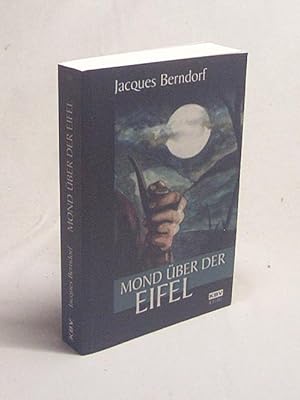 Seller image for Mond ber der Eifel / Jacques Berndorf for sale by Versandantiquariat Buchegger