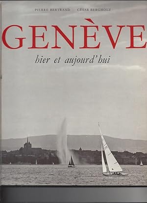 Geneve hier et aujourd'hui