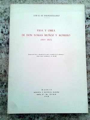 VIDA Y OBRA DE DON TOMAS MUÑOZ Y ROMERO. 1814 - 1867