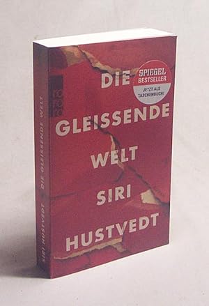 Bild des Verkufers fr Die gleiende Welt : Roman / Siri Hustvedt ; aus dem Englischen von Uli Aumller zum Verkauf von Versandantiquariat Buchegger