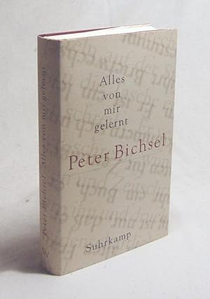 Immagine del venditore per Alles von mir gelernt : Kolumnen 1995 - 1999 / Peter Bichsel venduto da Versandantiquariat Buchegger