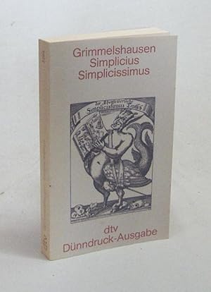 Bild des Verkufers fr Der abenteuerliche Simplicissimus teutsch / Hans Jakob Christoffel von Grimmelshausen. [Nach d. 1. Dr. d. "Simplicissimus teutsch" u. d. "Continuatio" von 1669 hrsg. u. mit Anm. vers. von Alfred Kelletat] zum Verkauf von Versandantiquariat Buchegger