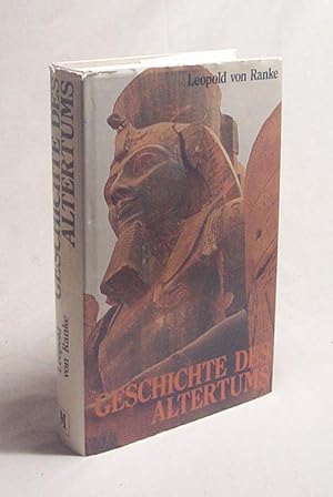 Bild des Verkufers fr Geschichte des Altertums : ungekrzte Textausg. / Leopold von Ranke zum Verkauf von Versandantiquariat Buchegger