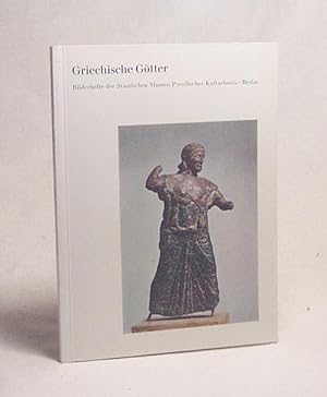 Bild des Verkufers fr Griechische Gtter / Adolf Greifenhagen. Staatl. Museen Preuss. Kulturbesitz, Antikenabt. Berlin zum Verkauf von Versandantiquariat Buchegger