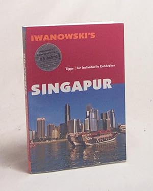 Imagen del vendedor de Singapur : [Tipps fr individuelle Entdecker] / Franoise Hauser ; Volker Hring a la venta por Versandantiquariat Buchegger