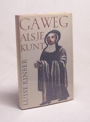 Bild des Verkufers fr Ga weg als je kunt / Luise Rinser [vereh. Orff. Geautor. vert. uit het Duits door Ruth Wolf] zum Verkauf von Versandantiquariat Buchegger