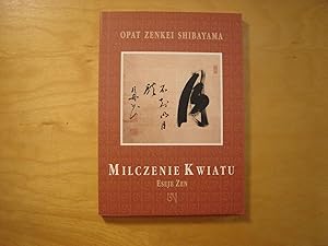 Imagen del vendedor de Milczenie kwiatu. Eseje zen a la venta por Polish Bookstore in Ottawa