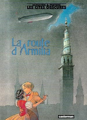 Seller image for Les cites obscures: la route d'armilia for sale by Libreria Parnaso