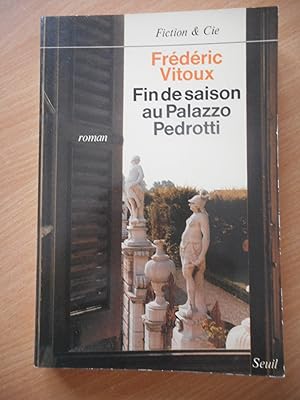 Imagen del vendedor de Fin de saison au Palazzo Pedrotti a la venta por Frederic Delbos