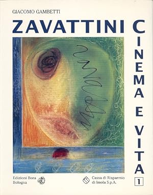 Bild des Verkufers fr Cesare Zavattini: cinema e vita zum Verkauf von Studio Bibliografico Marini