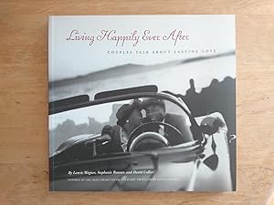 Seller image for Living Happily Ever After - Couples Talk About Lasting Love for sale by Antiquariat Birgit Gerl