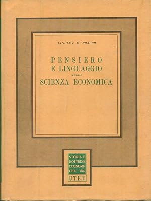 Image du vendeur pour Pensiero e linguaggio nella scienza economica 5 mis en vente par Librodifaccia