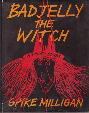 Imagen del vendedor de BADJELLY THE WITCH. A Fairy Story a la venta por A&F.McIlreavy.Buderim Rare Books