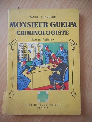 Seller image for Monsieur Guelpa, criminologiste for sale by Frederic Delbos