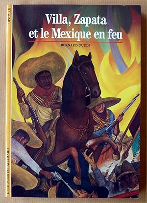 Seller image for Villa, Zapata et le Mexique en Feu. for sale by librairie sciardet