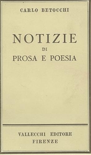 Bild des Verkufers fr Notizie di prosa e poesia zum Verkauf von Studio Bibliografico Marini