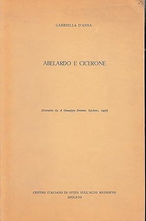 Abelardo e Cicerone. Estratto da "A Giuseppe Ermini", Spoleto 1970