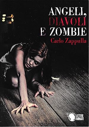 Seller image for Angeli, diavoli e zombie for sale by librisaggi