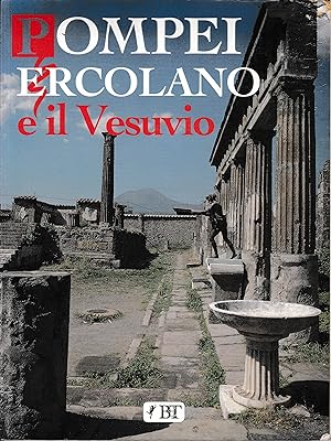 Pompei, Ercolano e il Vesuvio
