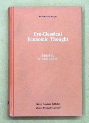 Pre-Classical Economic Thought. From the Greeks to the Scottish Enlightenment.