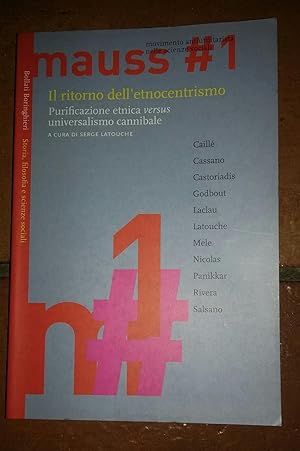 Il ritorno dell'etnocentrismo. Purificazione etnica «versus» universalismo cannibale