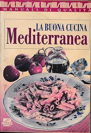 La buona cucina Mediterranea
