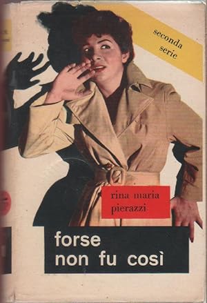 Seller image for Forse non fu cos - Rina Maria Pierazzi for sale by libreria biblos