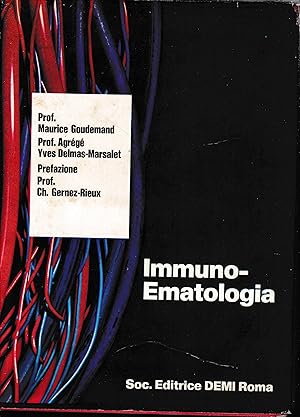 Bild des Verkufers fr Immuno-Ematologia. Prima edizione italiana a cura del Prof. Franco Mandelli. zum Verkauf von librisaggi