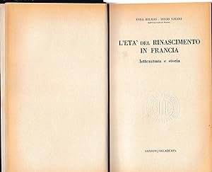 Bild des Verkufers fr L'et del Rinascimento in Francia. Letteratura e storia. zum Verkauf von librisaggi