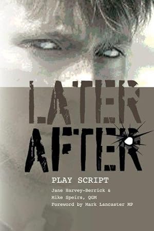 Image du vendeur pour Later, After - playscript mis en vente par WeBuyBooks