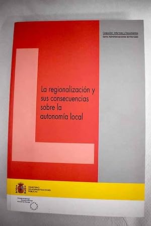 Imagen del vendedor de La regionalizacin y sus consecuencias sobre la autonoma local a la venta por Alcan Libros
