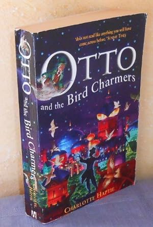 Otto and the Bird Charmers. A tale of the Karmidee