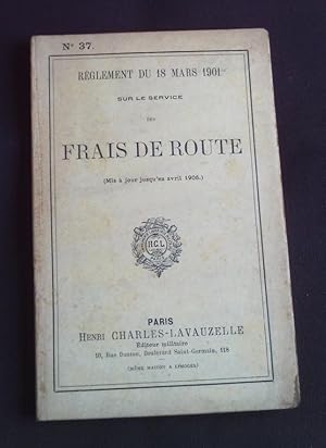 Bild des Verkufers fr Rglement du 18 mars 1901 sur le service des frais de route zum Verkauf von Librairie Ancienne Zalc