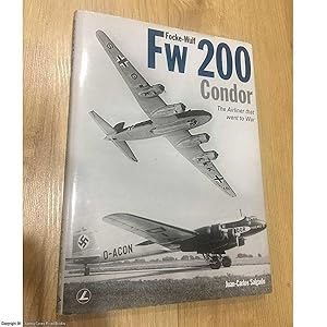 Focke-Wulf Fw 200 Condor: The Airliner That Went to War