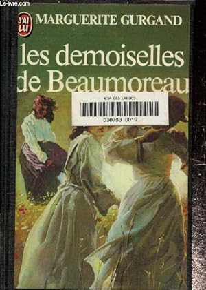 Image du vendeur pour Les demoiselles de Beaumoreau mis en vente par Le-Livre