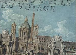 Image du vendeur pour Le grand sicle du voyage- Croquis de la Socit et des Us&coutumes de France, des Glandres, des Provinces-unies, d'Allemagne, de Suisse & d'italie- Lettres, relations et crite entre 1720 et 1820 mis en vente par Le-Livre