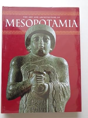 THE ART AND ARCHITECTURE OF MESOPOTAMIA