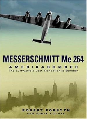 Messerschmitt Me 264 : Amerika Bomber