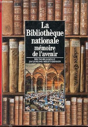 Bild des Verkufers fr La Bibliothque nationale mmoire de l'avenir - Collection dcouvertes gallimard n88. zum Verkauf von Le-Livre