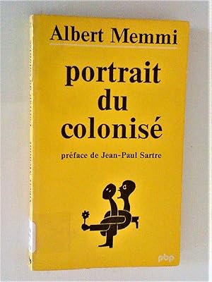 Portrait du colonisé, précédé d'un portrait du colonisateur