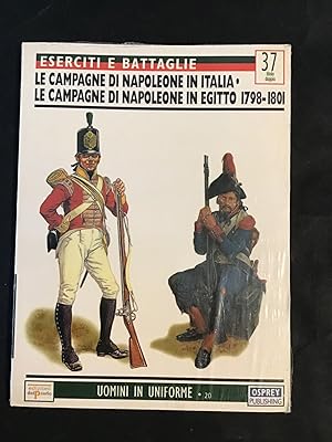 Seller image for ESERCITI E BATTAGLIE 37. LE CAMPAGNE DI NAPOLEONE IN ITALIA. LE CAMPAGNE DI NAPOLEONE IN EGITTO 1798-1801 for sale by Il Mondo Nuovo