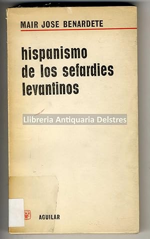 Bild des Verkufers fr Hispanismo de los sefardies levantinos. Traduccin del ingles por Manuel Aguilar. [Dedicatoria autgrafa del autor] zum Verkauf von Llibreria Antiquria Delstres