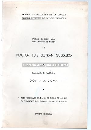 Bild des Verkufers fr Discurso de Incorporacin como Individuo de Nmero del Doctor Luis Beltran Guerrero. Contestacin del Acadmico don J. A. Cova. zum Verkauf von Llibreria Antiquria Delstres