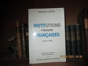 Image du vendeur pour Institutions publiques franaises ( avant 1789 ) mis en vente par Librairie FAUGUET