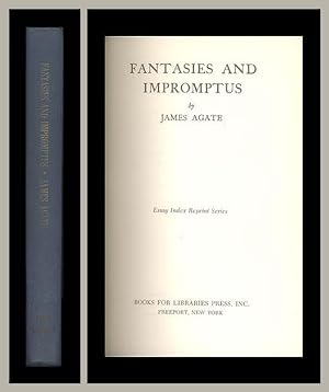 Fantasies and Impromptus by James Agate In which he talks about Sarah Bernhardt, Cricket, Derby D...