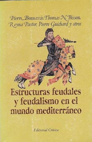 Seller image for Estructuras feudales y feudalismo en el mundo mediterrneo. (Siglos X-XIII). [RAREZA] for sale by La Librera, Iberoamerikan. Buchhandlung