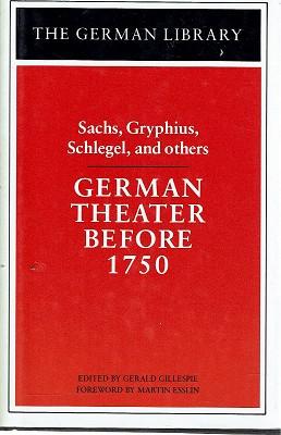 Seller image for German Theater Before 1750: Sachs, Gryphius, Schlegel, and Others for sale by Marlowes Books and Music